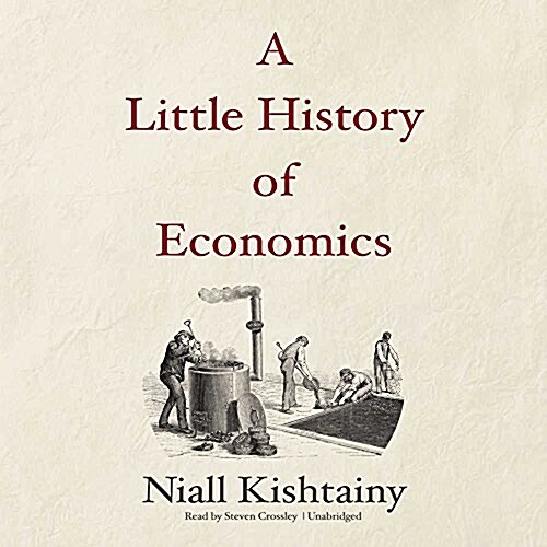 A Little History of Economics Lib/E (Audio CD, Library)