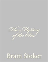 The Mystery of the Sea (Paperback)