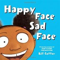 Happy Face / Sad Face: All Kinds of Child Faces! (Board Books)