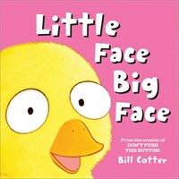 Little Face / Big Face: All Kinds of Wild Faces! (Board Books)