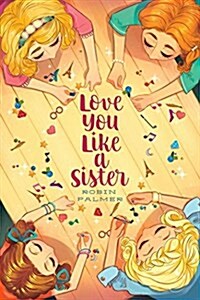 Love You Like a Sister (Hardcover)