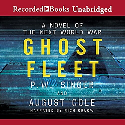Ghost Fleet: A Novel of the Next World War (Audio CD)