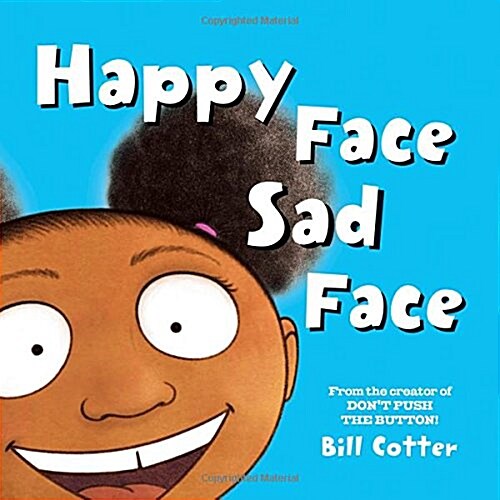 Happy Face / Sad Face: All Kinds of Child Faces! (Board Books)