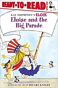 Eloise and the Big Parade: Ready-To-Read Level 1 (Hardcover)