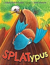 Splatypus (Hardcover)
