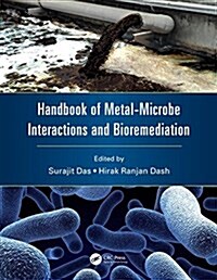 Handbook of Metal-Microbe Interactions and Bioremediation (Hardcover)