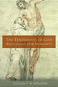 The Tenderness of God (Paperback)