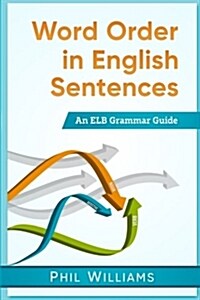 Word Order in English Sentences (Paperback)