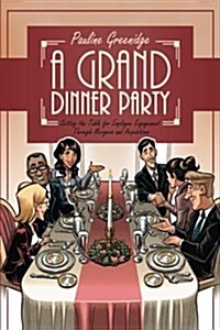 A Grand Dinner Party: Setting the Table for Employee Engagement Through Mergers and Acquisitions (Paperback)