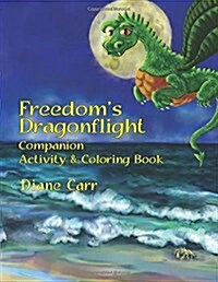 Freedoms Dragonflight Activity & Coloring Book (Paperback)