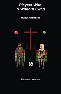 Players with & Without Swag: Multiple Relations (Paperback)
