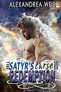 The Satyrs Curse III: Redemption: The Satyrs Curse Series (Paperback)