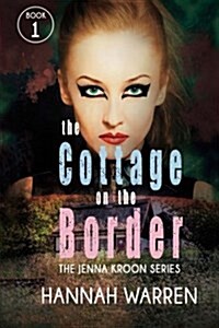 The Cottage on the Border (Paperback)