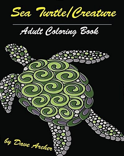 Sea Turtles & Creature: Blue Dream Curative Coloring Book for Adult Relaxation (Paperback)