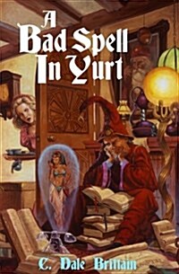 A Bad Spell in Yurt (Paperback)