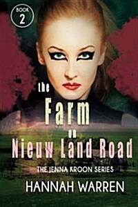The Farm on Nieuw Land Road (Paperback)