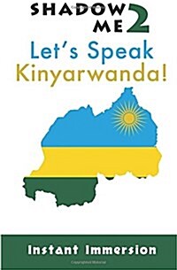 Shadow Me 2: Lets Speak Kinyarwanda! (Paperback)