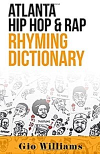 Atlanta Hip Hop & Rap Rhyming Dictionary (Paperback)