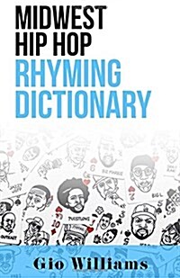 Midwest Hip Hop Rhyming Dictionary (Paperback)