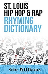 St. Louis Hip Hop & Rap Rhyming Dictionary (Paperback)