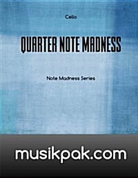 Quarter Note Madness: Cello (Paperback)