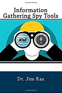 Information Gathering Spy Tools (Paperback)