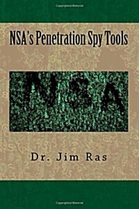 Nsas Penetration Spy Tools (Paperback)