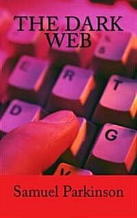 The Dark Web (Paperback)