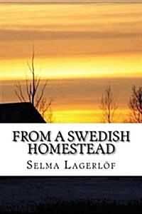 From a Swedish Homestead (Paperback)