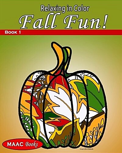 Relaxing in Color Fall Fun: Coloring Book for Adults (Paperback)