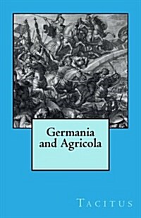 Germania and Agricola (Paperback)