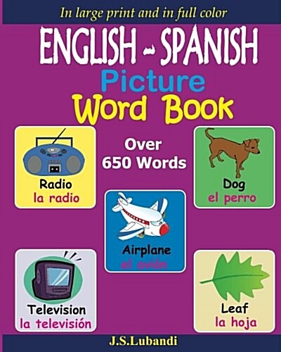 English - Spanish Picture Word Book (in Full Color) (Paperback)