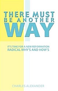 There Must Be Another Way (Paperback)