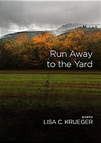 Run Away to the Yard (Paperback)