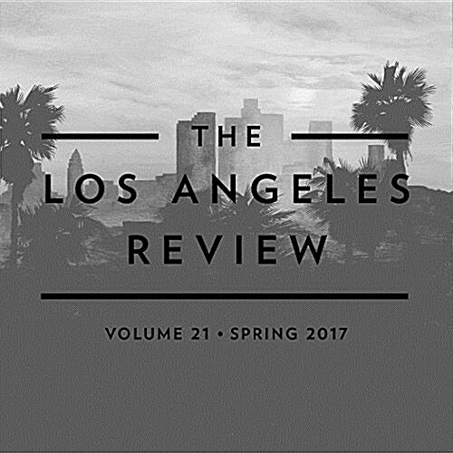 The Los Angeles Review No. 21 (Paperback)