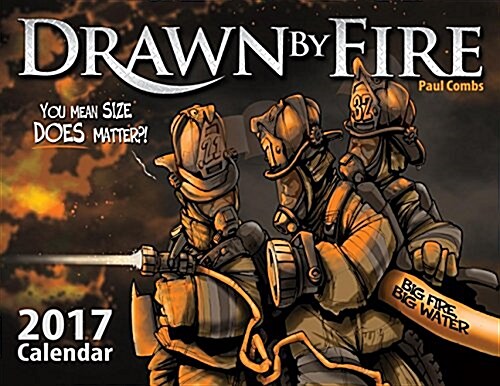 Drawn by Fire 2017 Calendar (Wall)