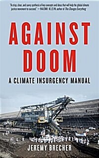 Against Doom: A Climate Insurgency Manual (Paperback)