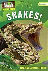 Snakes! (Animal Planet Chapter Books #4) (Hardcover)