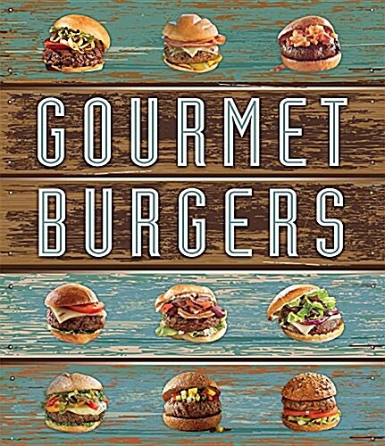 Gourmet Burgers (Paperback)