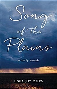 Song of the Plains: A Memoir of Family, Secrets, and Silence (Paperback)