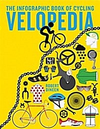 Velopedia : The Infographic Book of Cycling (Hardcover)