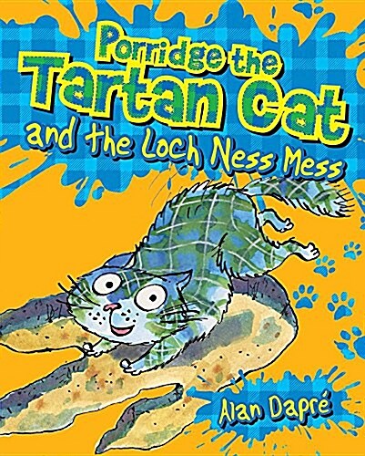 Porridge the Tartan Cat and the Loch Ness Mess (Paperback)