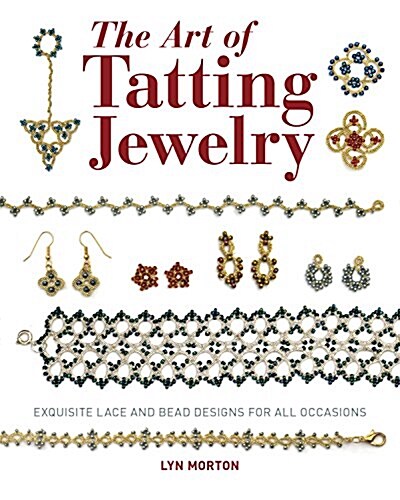 Art of Tatting Jewelry, The (Paperback)