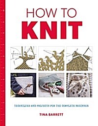 How to Knit (Paperback)