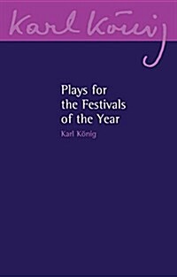 Plays for the Festivals of the Year (Paperback)