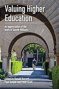 Valuing Higher Education: An Appreciation of the Work of Gareth Williams (Paperback)