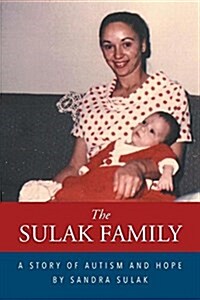 The Sulak Family: A Story of Autism and Hope (Paperback)