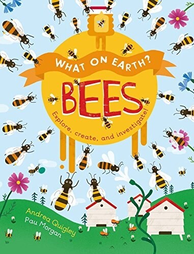 What on Earth?: Bees (Hardcover)