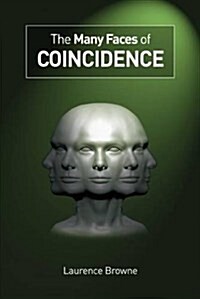 The Many Faces of Coincidence (Paperback)