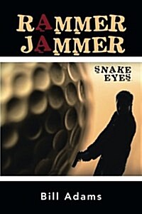 Rammer Jammer: Snake Eyes (Paperback)